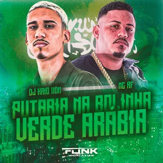 Putaria na Bolinha Verde Arabia by Dj Kaio VDM