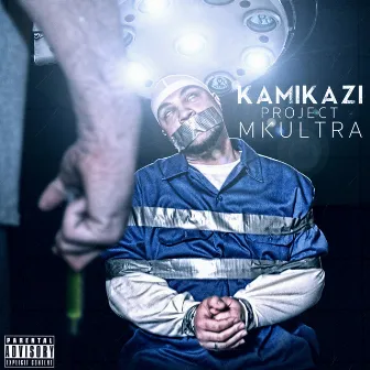 Project MK Ultra by Kamikazi