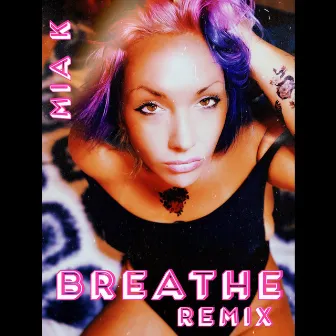 Breathe (EDM Remix) by Mia K