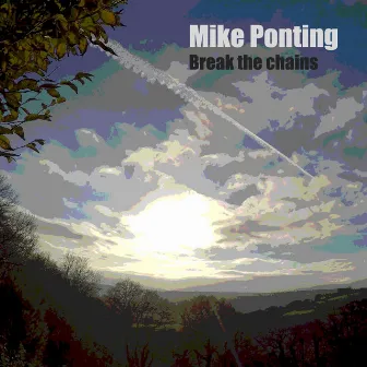 Break the Chains by Mike Ponting