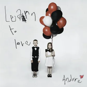 Learn to Love by Andrre