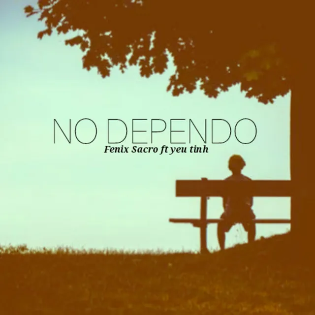 No Dependo