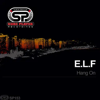 Hang On by E.L.F