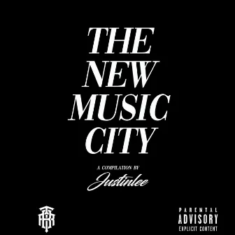 The New Music City by JustinLee