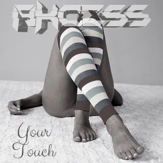 Your Touch by Akcess