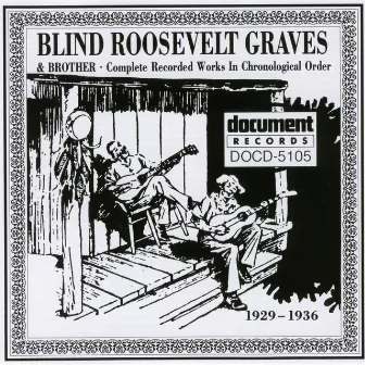 Blind Roosevelt Graves (1929-1936) by Blind Roosevelt Graves