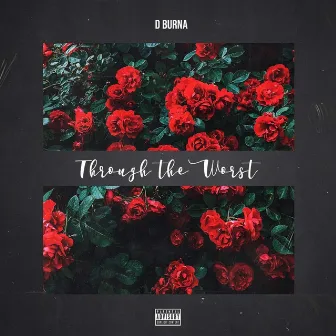 Through the Worst by D-Burna