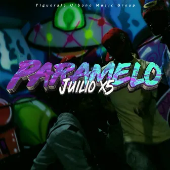 Paramelo by Tigueraje Urbano Music Group