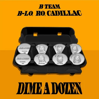 Dime a Dozen by B-lo