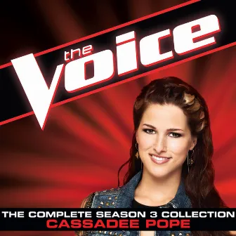 The Complete Season 3 Collection (The Voice Performance) by Cassadee Pope