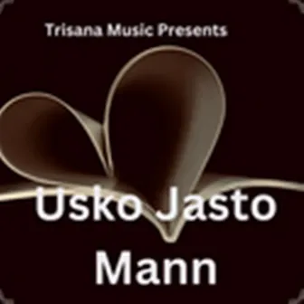 Usko Jasto Mann by Meksam Khati