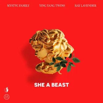 She a Beast by Mystyc Family