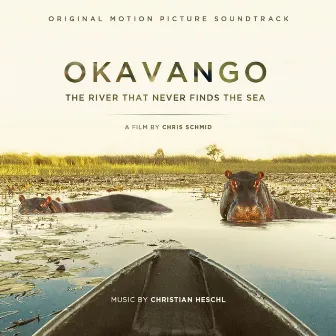 Okavango by Christian Heschl