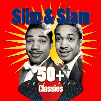 50+ Classics by Slim & Slam