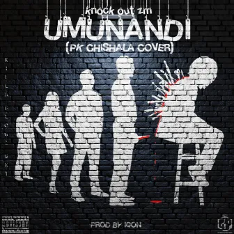 UMUNANDI by Knock Out Zm