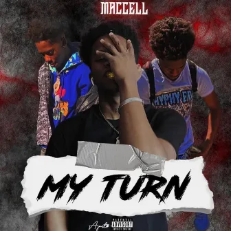 My Turn by Maccell