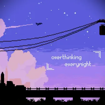 overthinking everynight by Ghostyboy