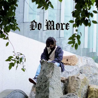 Do More by Unknown Artist