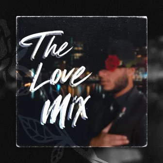 The Love Mix by Ady Saj