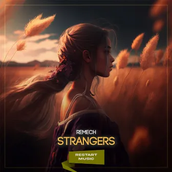 Strangers by ReMech