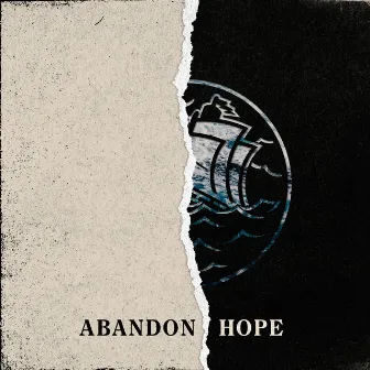 Abandon Hope by We Set Signals