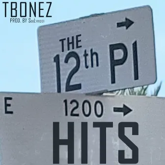 The 12th Pl Hits by Tbonez