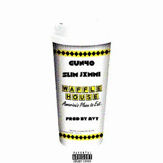 Waffle House by Slim Jxmmi