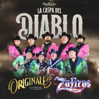 La Caspa del Diablo by Originales La Nueva Ley del Corrido