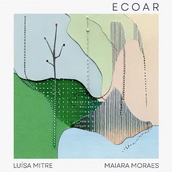 Ecoar by Luísa Mitre