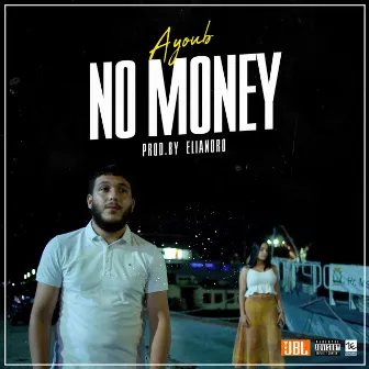 No Money by Ayoub