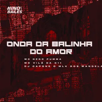 Onda da Balinha do Amor by MC Vilã da 011