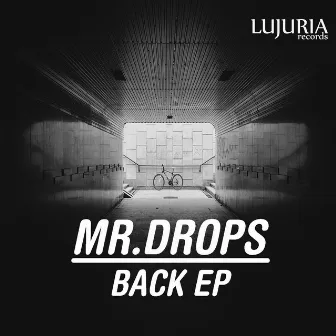 Back EP by Mr.Drops