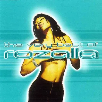 The Very Best of Rozalla by Rozalla