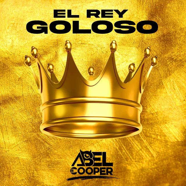 El Rey Goloso