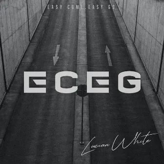 Easy Come Easy Go by Lucian White