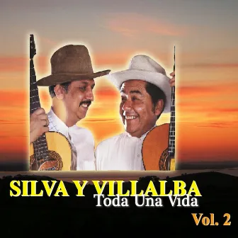 Toda Una Vida Vol. 2 by Silva y Villalba