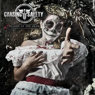 Season Of The Dead by Chasing Safety