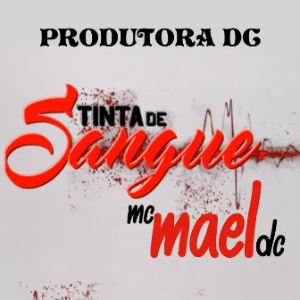 Tinta de Sangue by Mc Mael DC