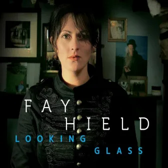 Looking Glass by Fay Hield