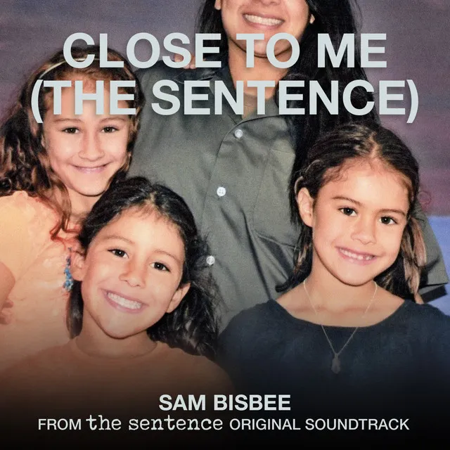 Close to Me (From 