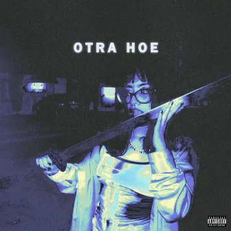 Otra Hoe by Sickstos