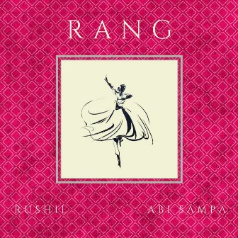 Rang by Rushil