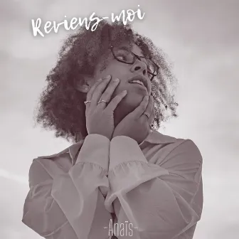 Reviens-moi by Anaïs