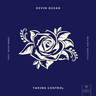 Taking Control (feat. Nova Nardi) by Kevin Ocean