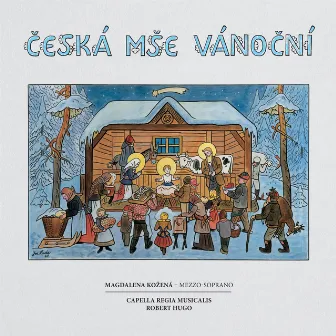 Česká mše vánoční by Robert Hugo