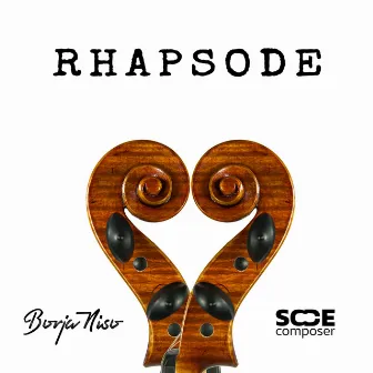 Rhapsode by Borja Niso