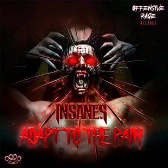 Adapt to the Pain by Insane S