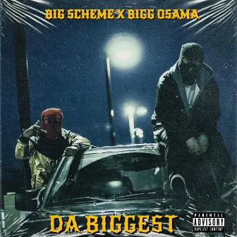 DA BIGGEST by Big Scheme