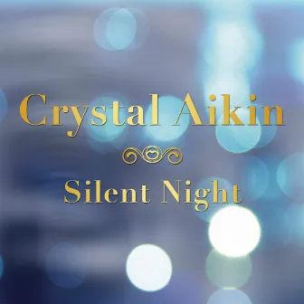 Silent Night by Crystal Aikin