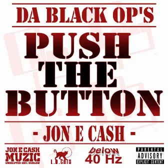 Push the Button by DA BLACK OP'S